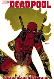 Deadpool: Dead Head Redemption (Jason Aaron)