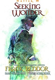 Hatter M: Seeking Wonder (Frank Beddor)
