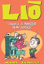 Lio: There's a Monster in My Socks (Mark Tatulli)
