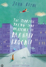 The Terrible Thing That Happened to Barnaby Brocket (John Boyne)