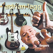 Adrian Legg - Fingers and Thumbs