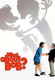 What About Bob? (1991)