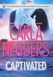 Captivated (Carla Neggers)