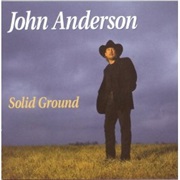 I Wish I Could Have Been There - John Anderson