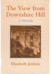 The View From Downshire Hill (Elizabeth Jenkins)
