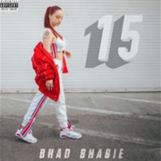 Bhad Bhadie - 15