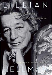 Lillian Hellman: A Life With Foxes and Scoundrels (Deborah Martinson)
