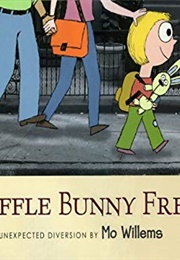 Knuffle Bunny Free (Mo Willems)