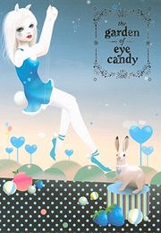 The Garden of Eye Candy (Bigbros Workshop)
