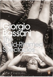 The Gold Rimmed Spectacles (Giorgio Bassani)
