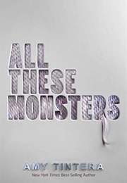 All These Monsters (Amy Tintera)