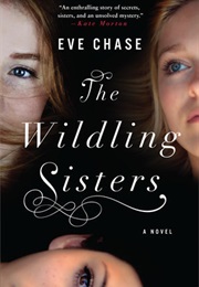 The Wilding Sisters (Eve Chase)