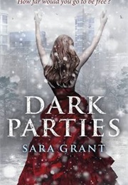 Dark Parties (Sara Grant)