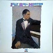 The Pearls – Jelly Roll Morton (Bluebird, 1926-1939 Recording Date)