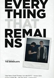 Everything That Remains: A Memoir (Joshua Fields Millburn, Ryan Nicodemus)