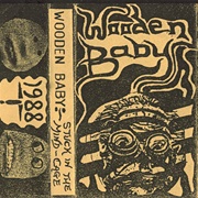 Wooden Baby -  Stuck in the Mind-Cage