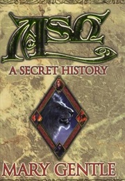 Ash: A Secret History (Mary Gentle)