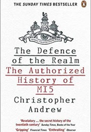 The Defence of the Realm: The Authorised History of MI5 (Christopher Andrew)