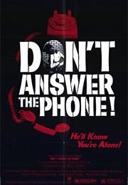 Don&#39;t Answer the Phone!