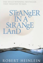 Stranger in a Strange Land (Robert A. Heinlein)