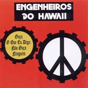 Engenheiros Do Hawaii ‎– Ouça O Que Eu Digo, Não Ouça Ninguém (1988)