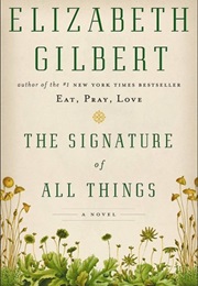 The Signature of All Things (Elizabeth Gilbert)