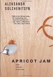 Apricot Jam: And Other Stories (Aleksandr Solzhenitsyn)