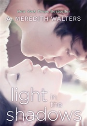 Light in the Shadows (A. Meredith Walters)