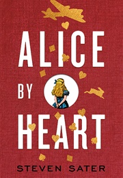 Alice by Heart (Steven Sater)