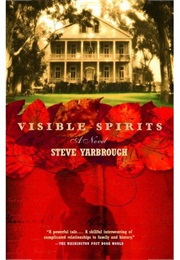 Visible Spirits (Steve Yarbrough)