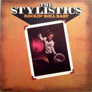 Rockin' Roll Baby ..The Stylistics
