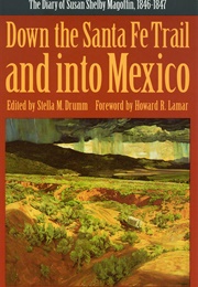 Down the Santa Fe Trail and Into Mexico (Stella M. Drumm)