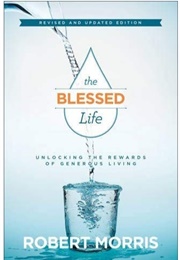 The Blessed Life (Robert Morris)