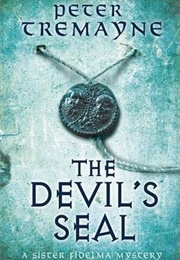 The Devil&#39;s Seal (Peter Tremayne)
