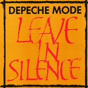 Leave in Silence (Longer) - Depeche Mode