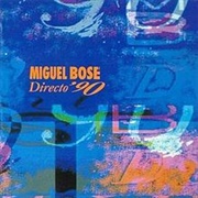Miguel Bosé - Directo &#39;90