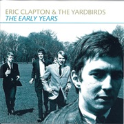 Clapton & the Yardbirds, Eric: The Early Years
