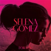 The Heart Wants What It Wants by Selena Gomez