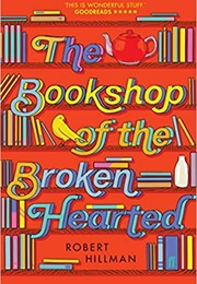 The Bookshop of the Broken Hearted (Robert Hillman)