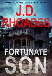 Fortunate Son (J.D. Rhoades)