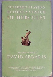 Children Playing Before a Statue of Hercules (David Sedaris)