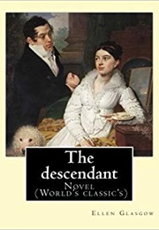 The Descendant (Ellen Glasgow)