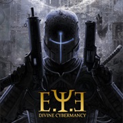 E.Y.E: Divine Cybermancy