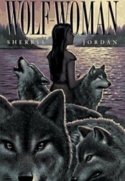 Wolf-Woman (Sherryl Jordan)