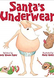Santa's Underwear (Marty Rhodes Figley)