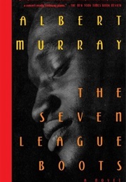 The Seven League Boots (Albert Murray)