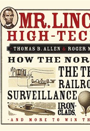 Mr. Lincoln's High-Tech War (Thomas Allen)