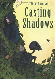 Casting Shadows (J. Kelley Anderson)