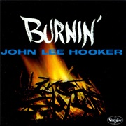 John Lee Hooker - Burnin&#39; (1962)
