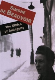 The Ethics of Ambiguity (Simone De Beauvoir)